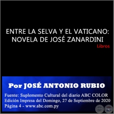 ENTRE LA SELVA Y EL VATICANO: NOVELA DE JOSÉ ZANARDINI - Domingo, 27 de Septiembre de 2020